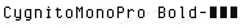 CygnitoMonoPro Bold字体转换